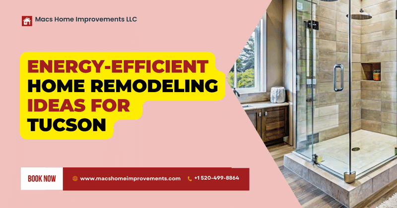 energy efficient home remodeling tucson ideas